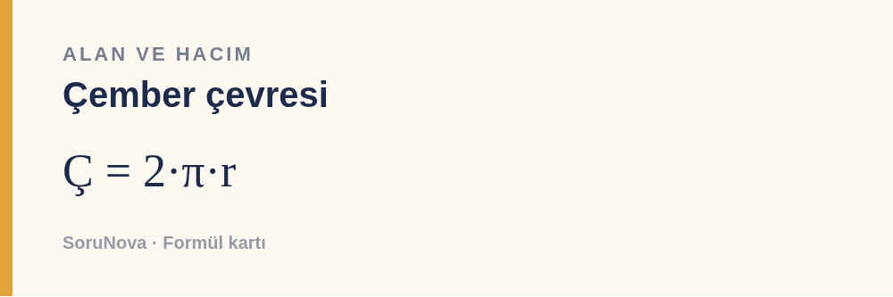 Çember çevresi: Ç = 2·π·r
