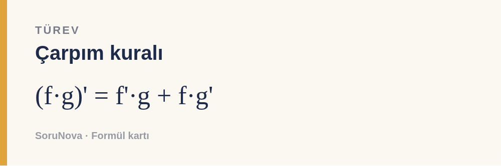 Çarpım kuralı: (f·g)' = f'·g + f·g'